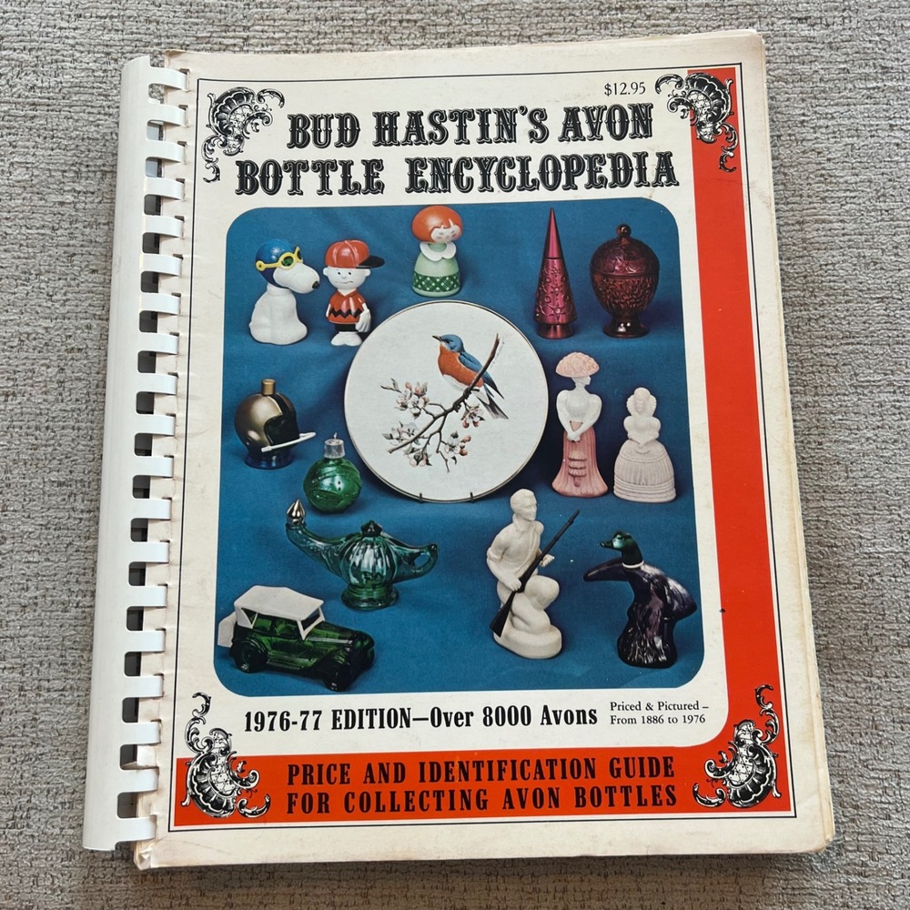 Bud Hastin's Avon Bottle Encyclopedia 1976-77 Bicentennial Edition Price Guide